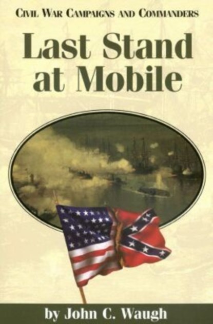 Last Stand at Mobile, niet bekend - Paperback - 9781893114081