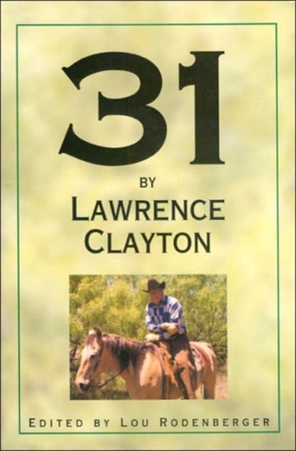 31 by Lawrence Clayton, Lawrence Clayton - Gebonden - 9781893114326