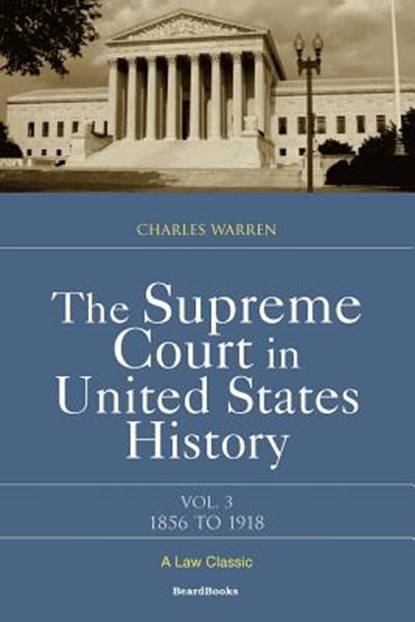 The Supreme Court in United States History, Charles Warren - Paperback - 9781893122208