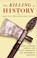 The Killing of History, Keith Windschuttle - Paperback - 9781893554122