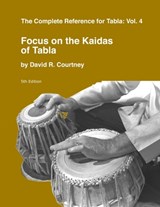 Focus on the Kaidas of Tabla - David R Courtney - 9781893644182