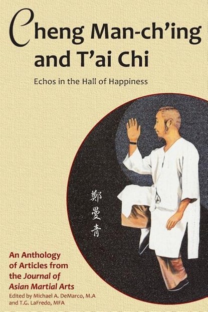 CHENG MAN-CHING & TAI CHI, Benjamin Lo ; Russ Mason ; Robert W. Smith - Paperback - 9781893765061