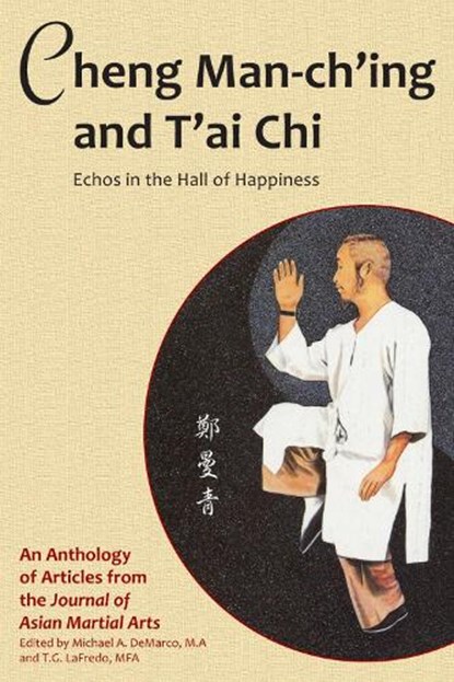 Cheng Man-ch'ing and T'ai Chi, Robert W. Smith - Paperback - 9781893765061