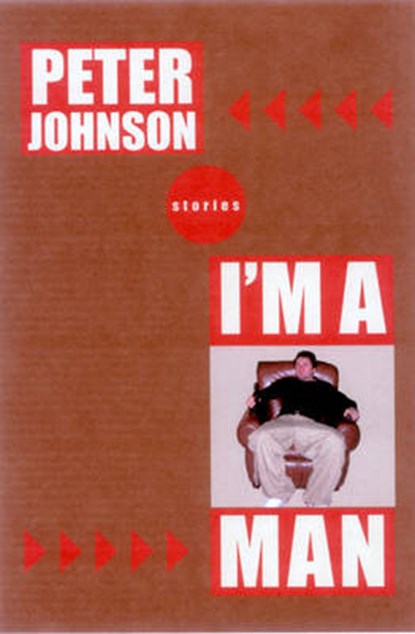 I'm a Man, Peter Johnson - Paperback - 9781893996694