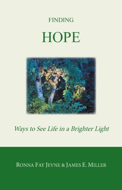 Finding Hope, Ronna Fay Jevne ; James E Miller ; Harold Martin - Paperback - 9781894045025