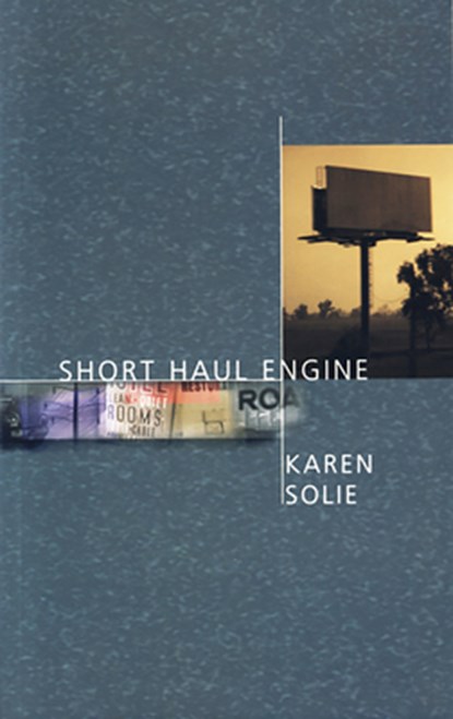 Short Haul Engine, Karen Solie - Paperback - 9781894078177