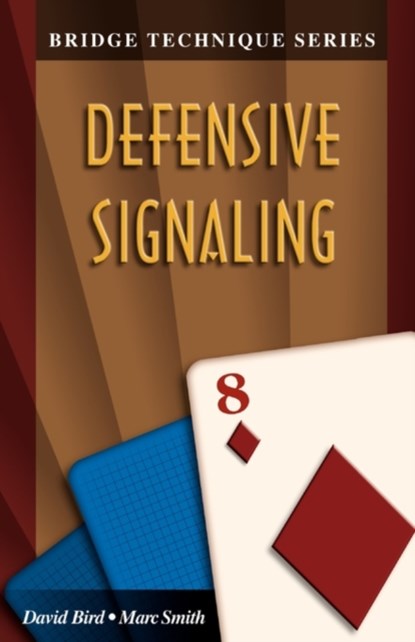 Defensive Signaling, BIRD,  David ; Smith, Marc - Paperback - 9781894154314