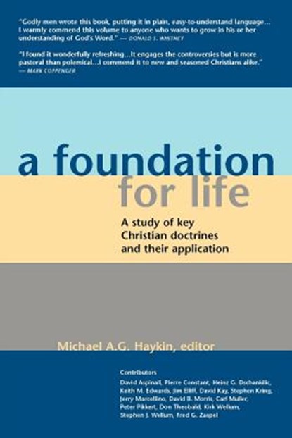 A Foundation for Life, Michael A G Haykin - Paperback - 9781894400176