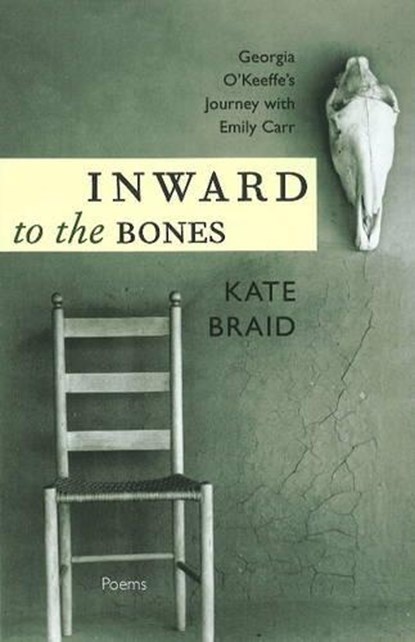 Inward to the Bones, Kate Braid - Paperback - 9781894759458
