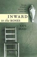 Inward to the Bones | Kate Braid | 
