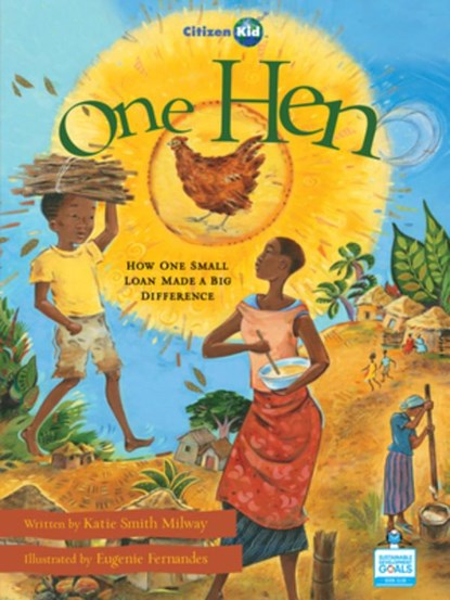 One Hen, Katie Smith Milway - Paperback - 9781894786096