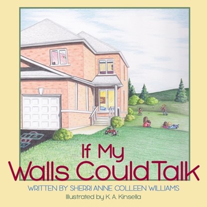 If My Walls Could Talk, Sherri-Anne Williams - Paperback - 9781894860864