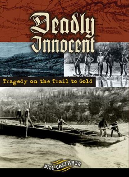 Deadly Innocent, Bill Gallaher - Paperback - 9781894898119