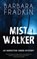 Mist Walker, Barbara Fradkin - Paperback - 9781894917032