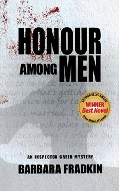 Honour Among Men: An Inspector Green Mystery, Barbara Fradkin - Paperback - 9781894917360