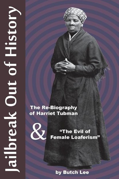 Jailbreak Out of History, Butch Lee - Paperback - 9781894946704