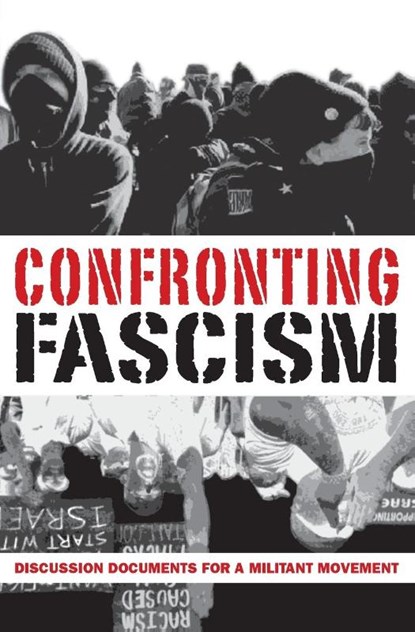Confronting Fascism, J. Sakai ; Don Hamerquist ; Mark Salotte - Paperback - 9781894946872