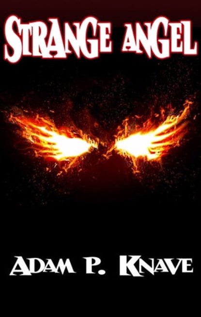 Strange Angel, Adam P. Knave - Ebook - 9781894953849