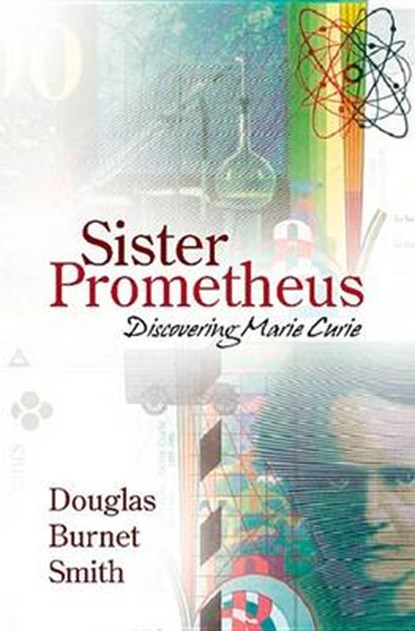 Sister Prometheus, SMITH,  Douglas Burnet - Paperback - 9781894987288