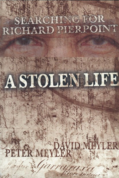 A Stolen Life: Searching for Richard Pierpoint, David Meyler - Paperback - 9781896219554
