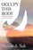 Occupy This Body, Sharon a Suh - Paperback - 9781896559506