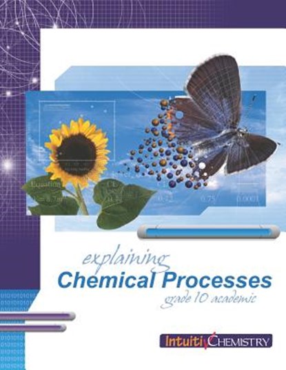 Explaining Chemical Processes: Student Exercises and Teacher Guide for Grade Ten Academic Science, Jim Ross - Paperback - 9781897007167
