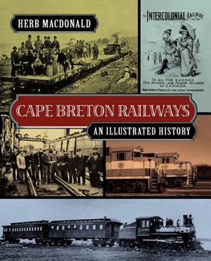 Cape Breton Railways, Herb MacDonald - Paperback - 9781897009673