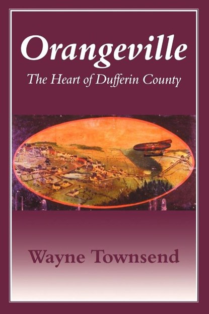 Orangeville, Wayne Townsend - Paperback - 9781897045183