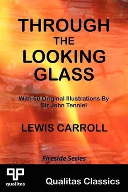 Through the Looking Glass (Qualitas Classics), Lewis Carroll - Paperback - 9781897093658