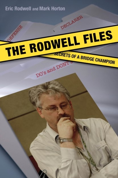 The Rodwell Files, Eric Rodwell ; Mark Horton - Paperback - 9781897106679