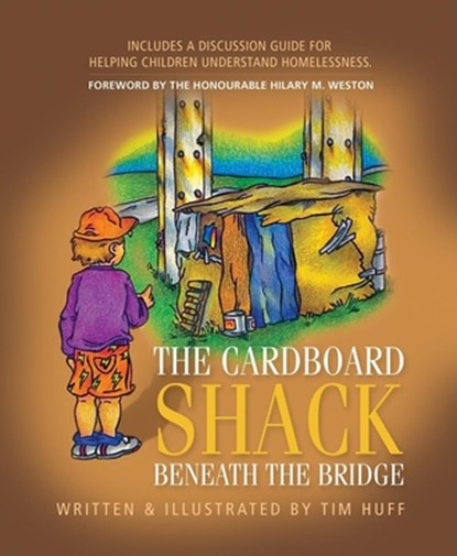 The Cardboard Shack Beneath the Bridge, Tim Huff - Paperback - 9781897186091