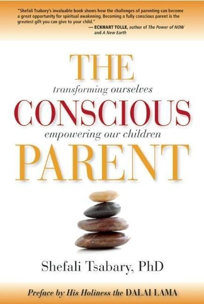 The Conscious Parent, Dr. Shefali Tsabary - Paperback - 9781897238455
