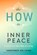The HOW to Inner Peace, Constance Kellough - Paperback - 9781897238974