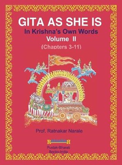 Gita as She Is, in Krishna's Own Words, Book II, NARALE,  Ratnakar - Gebonden - 9781897416501