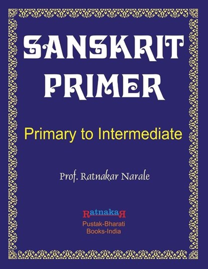 Sanskrit Primer, Ratnakar Narale - Paperback - 9781897416556
