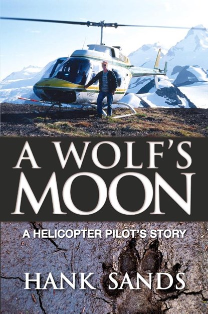 A Wolf's Moon, Hank Sands - Paperback - 9781897435724