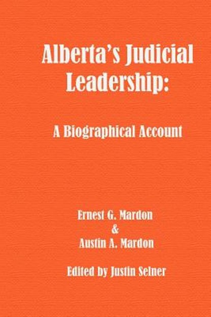Alberta's Judicial Leadership, Dr Austin Mardon - Paperback - 9781897472323