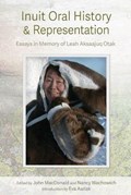 Inuit Oral History & Representation | Macdonald, John ; Wachowich, Nancy | 