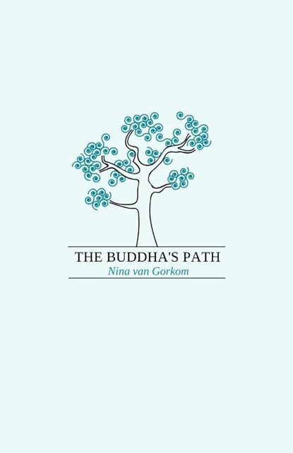 The Buddha's Path, Nina Van Gorkom - Paperback - 9781897633335