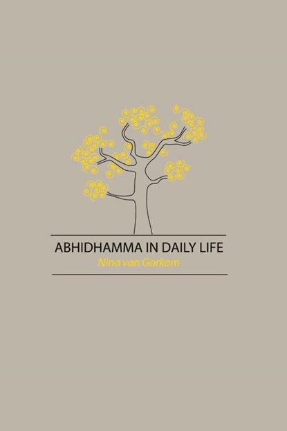Abhidhamma in Daily Life, Nina Van Gorkom - Paperback - 9781897633441