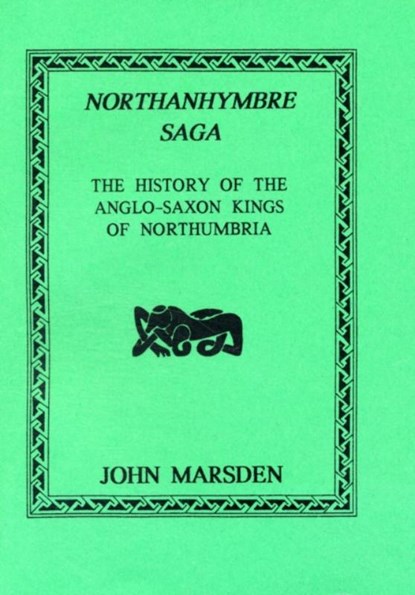 Northanhymbre Saga, John Marsden - Paperback - 9781897853764