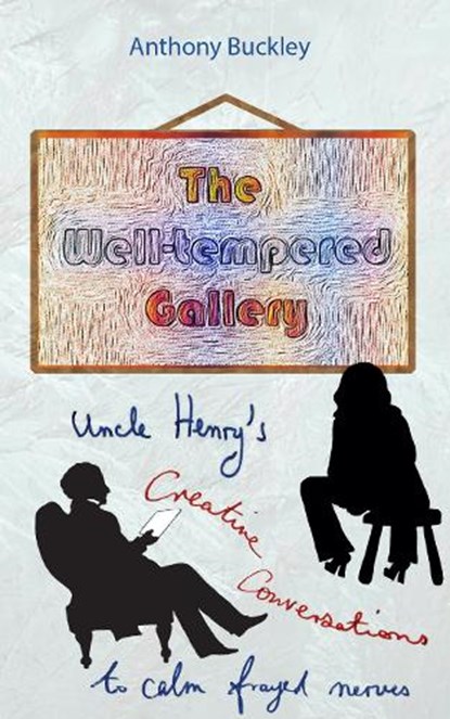The Well-Tempered Gallery, Anthony Buckley - Paperback - 9781897913970