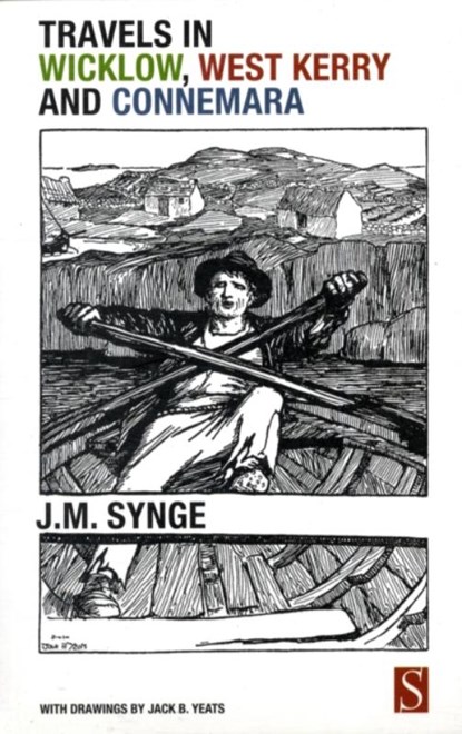 Travels in Wicklow, West Kerry and Connemara, J. M. Synge - Paperback - 9781897959657