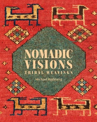 Nomadic Visions, Michael Rothberg - Gebonden - 9781898113829