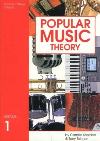 London College of Music Popular Music Theory Grade 1, Camilla Sheldon ; Tony Skinner - Paperback - 9781898466413