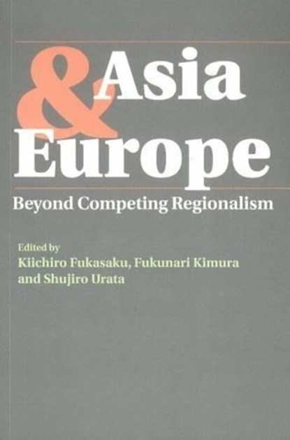 Asia & Europe, FUKASAKU,  Kiichiro - Gebonden - 9781898723998