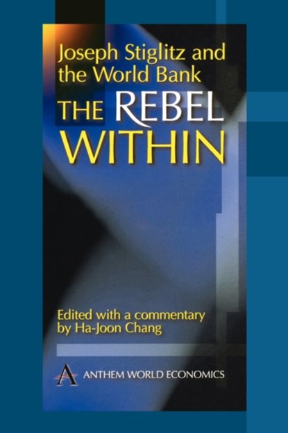 Joseph Stiglitz and the World Bank, Ha-Joon Chang - Gebonden - 9781898855910