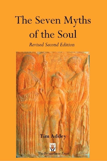 The Seven Myths of the Soul, Tim Addey - Paperback - 9781898910732