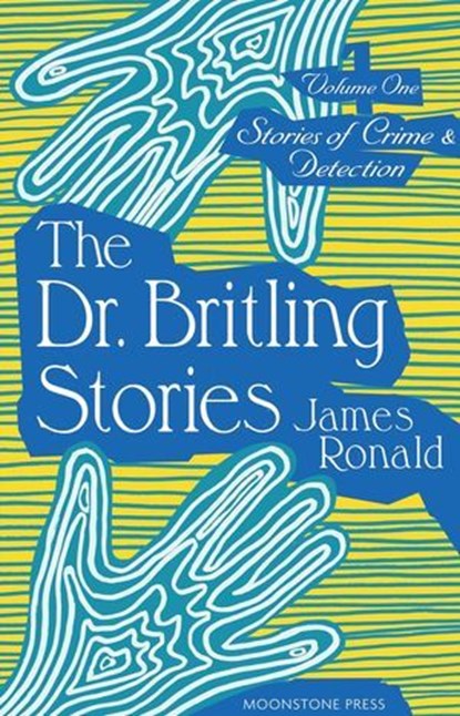 The Dr Britling Stories, James Ronald - Ebook - 9781899000678