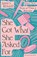 She Got What She Asked For, James Ronald - Paperback - 9781899000982